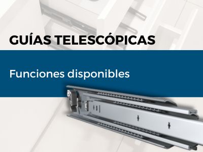 Guías Telescópicas: Tipos, Acabado y Funciones para tu Proyecto